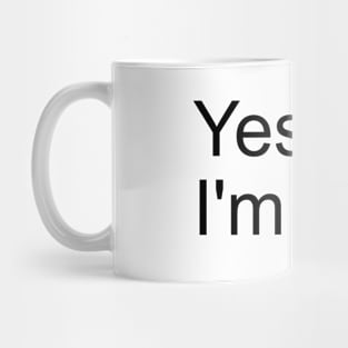 yes I'm gay Mug